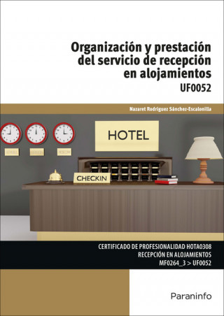 Könyv Organización y prestación del servicio de recepción en alojamientos (UF0052) 