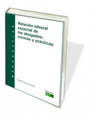 Carte Relación laboral especial de los abogados : normas y prácticas Manuel García Jiménez