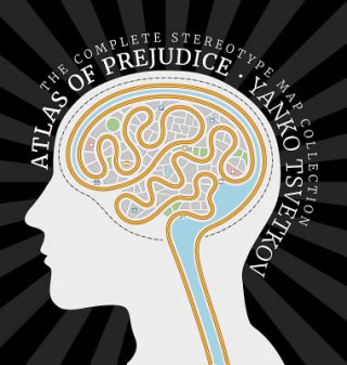 Könyv Atlas of Prejudice Yanko Tsvetkov