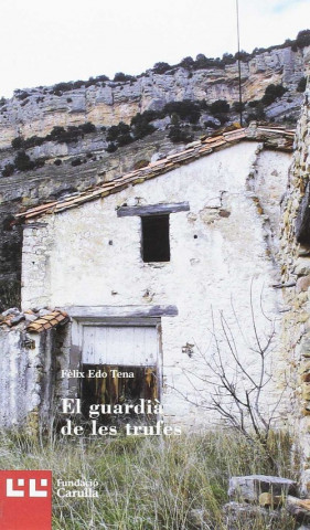 Libro EL GUARDIÁ DE LES TRUFES FELIX EDO TENA