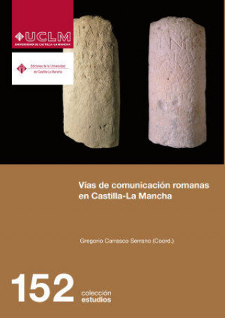 Kniha Vías de comunicación romanas en Castilla La Mancha 