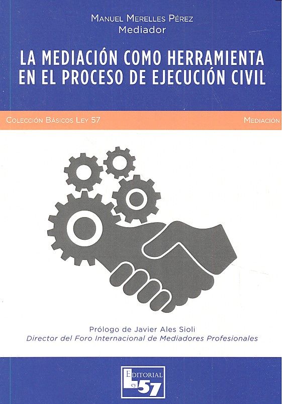 Libro MEDIACIÓN COMO HERRAMIENTA EN EL PROCESO DE EJECUCION CIVIL 