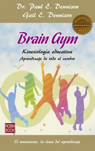 Carte Brain Gym: Aprendizaje de todo el cerebro Paul E. Dennison