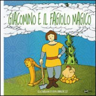 Kniha Giacomino e il fagiolo magico E. Crivelli