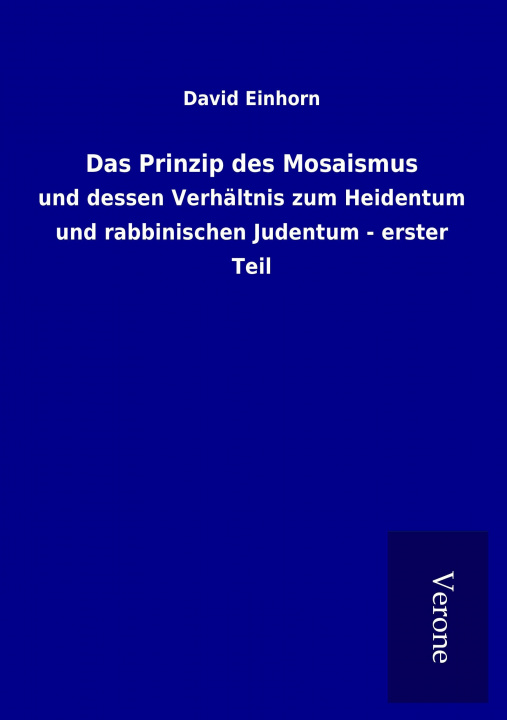 Książka Das Prinzip des Mosaismus David Einhorn