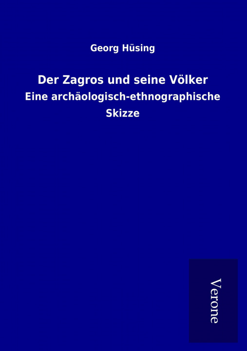 Książka Der Zagros und seine Völker Georg Hüsing