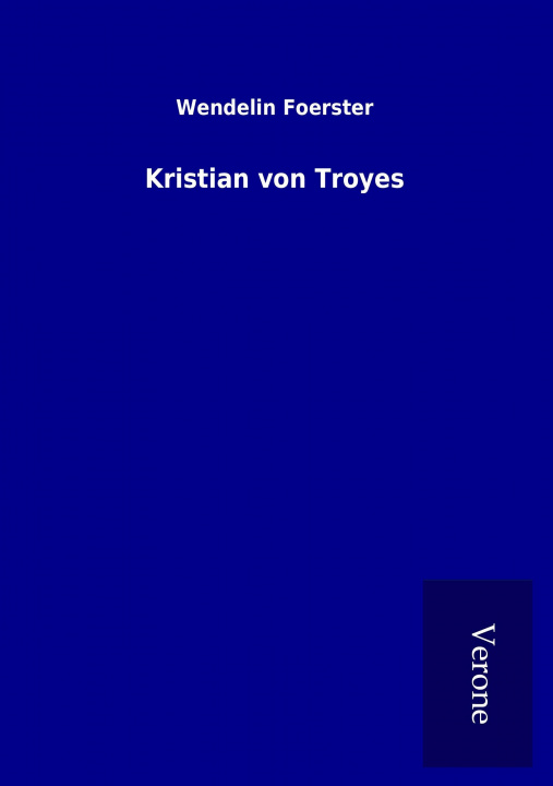 Βιβλίο Kristian von Troyes Wendelin Foerster