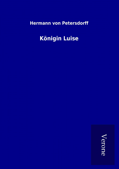 Könyv Königin Luise Hermann von Petersdorff