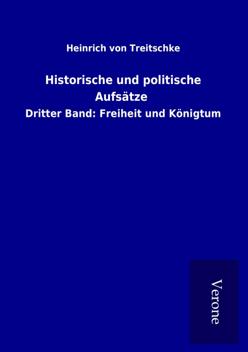 Carte Historische und politische Aufsätze Heinrich von Treitschke