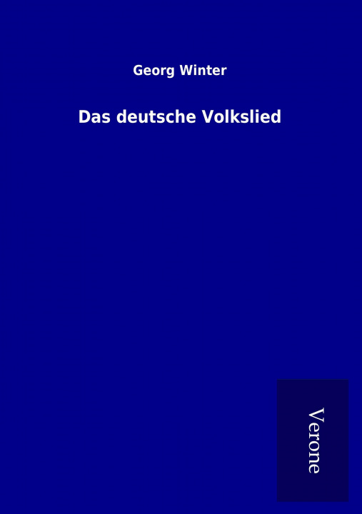 Kniha Das deutsche Volkslied Georg Winter