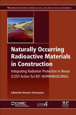 Книга Naturally Occurring Radioactive Materials in Construction Wouter Schroeyers