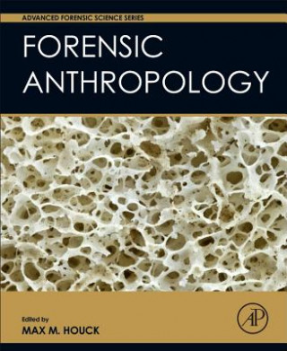 Kniha Forensic Anthropology Max M. Houck