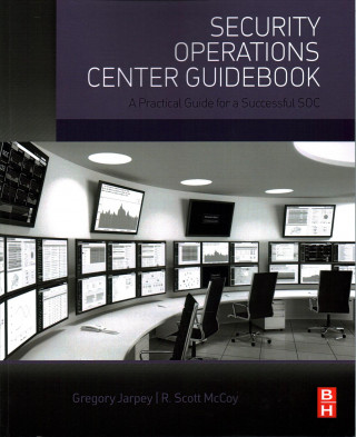 Carte Security Operations Center Guidebook Gregory Jarpey