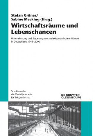 Kniha Wirtschaftsraume und Lebenschancen Stefan Grüner