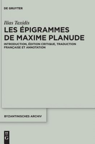 Livre Les Epigrammes de Maxime Planude Ilias Taxidis