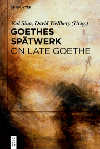 Carte Goethes Spätwerk / On Late Goethe Kai Sina