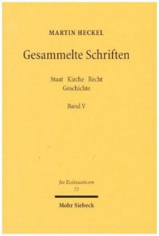 Kniha Gesammelte Schriften Martin Heckel