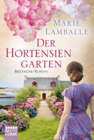 Kniha Der Hortensiengarten Marie Lamballe