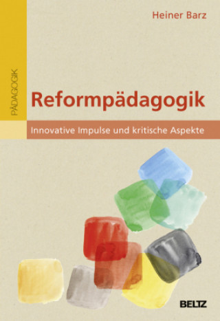 Kniha Reformpädagogik Heiner Barz
