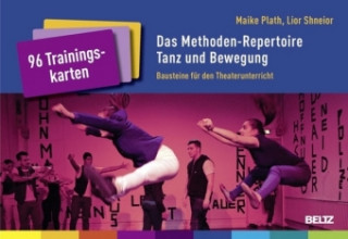 Játék Das Methoden-Repertoire Tanz und Bewegung Maike Plath