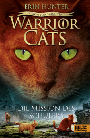 Kniha Warrior Cats - Vision von Schatten. Die Mission des Schülers Erin Hunter