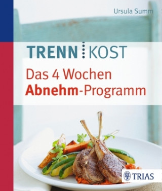Könyv Trennkost - Das 4 Wochen Abnehm-Programm Ursula Summ