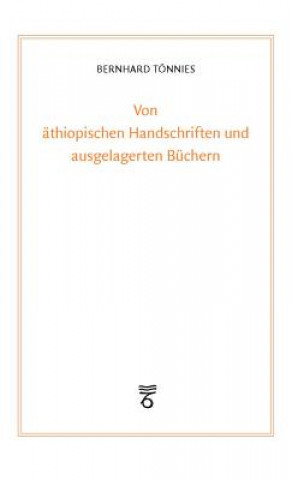 Kniha Von äthiopischen Handschriften und ausgelagerten Büchern Bernhard Tönnies