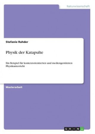 Buch Physik der Katapulte Stefanie Rahder