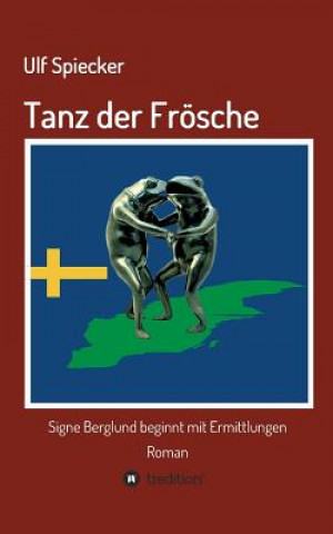 Book Tanz der Froesche Ulf Spiecker