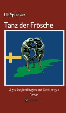 Kniha Tanz der Froesche Ulf Spiecker