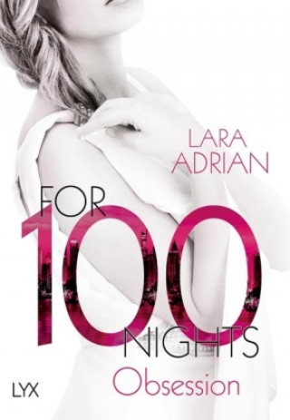 Kniha For 100 Nights - Obsession Lara Adrian