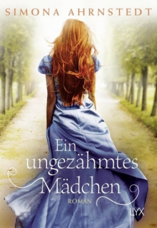 Book Ein ungezähmtes Mädchen Simona Ahrnstedt