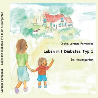 Книга Leben mit Diabetes Typ 1 Cecilia Lorenzo Fernández