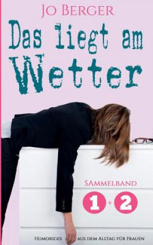 Buch liegt am Wetter - Sammelband Jo Berger