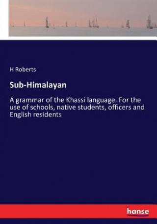 Knjiga Sub-Himalayan H Roberts
