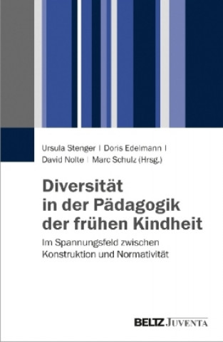 Kniha Diversität in der Pädagogik der frühen Kindheit Ursula Stenger