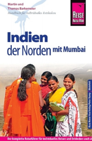 Kniha Reise Know-How Reiseführer Indien - der Norden mit Mumbai Thomas Barkemeier