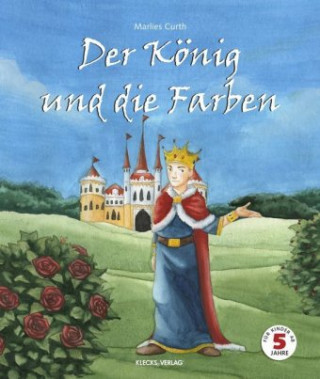 Könyv Der König und die Farben Marlies Curth