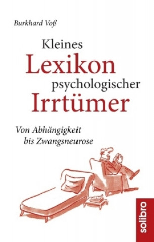 Knjiga Kleines Lexikon psychologischer Irrtümer Burkhard Voß