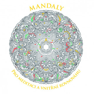 Книга Mandaly pro meditaci a vnitřní rovnováhu 