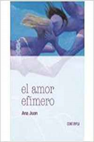 Книга El amor efímero ANA JUAN