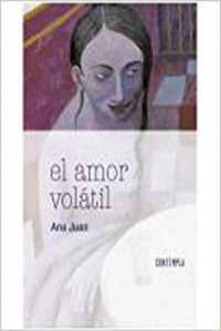 Boek El amor volátil JUAN ANA