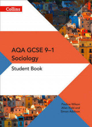 Kniha AQA GCSE 9-1 Sociology Student Book Simon Addison