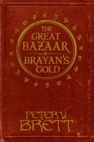 Könyv Great Bazaar and Brayan's Gold Peter V. Brett