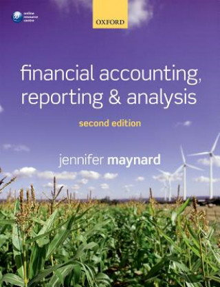 Kniha Financial Accounting, Reporting, and Analysis Jennifer Maynard