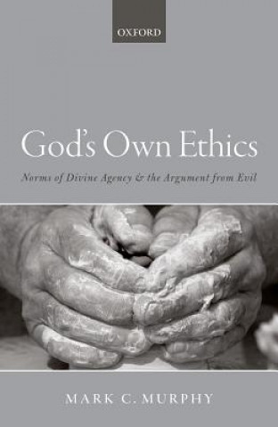 Kniha God's Own Ethics Mark C. Murphy