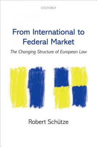 Kniha From International to Federal Market Robert Schutze