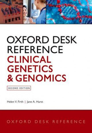 Knjiga Oxford Desk Reference: Clinical Genetics and Genomics Helen V. Firth