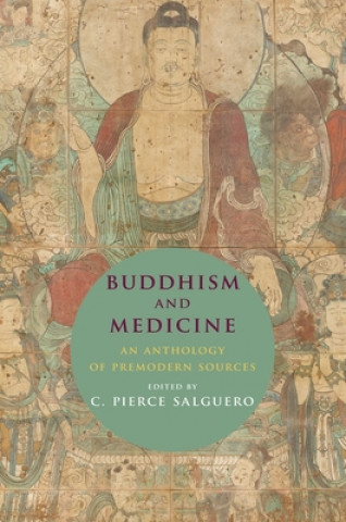 Libro Buddhism and Medicine C. Pierce Salguero