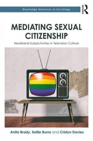 Kniha Mediating Sexual Citizenship Burns